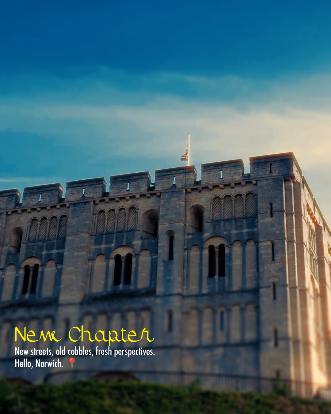 Norwich Castle — 'New chapter. New streets, old cobbles, fresh perspectives. Hello, Norwich.'